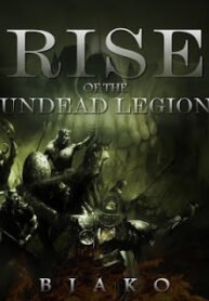 Rise of The Undead Legion